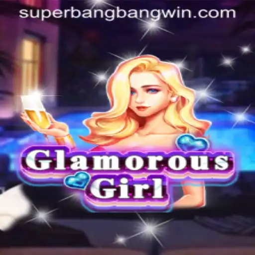 Discover the Exciting World of GlamorousGirl: The Rise of Superbangbang