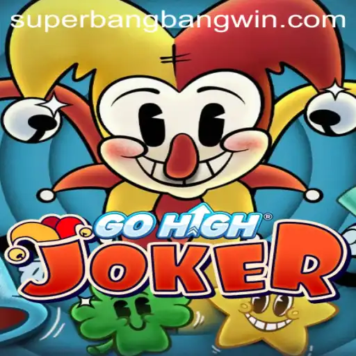 GoHighJoker: Exploring the Thrills of Superbangbang in Modern Gaming