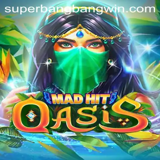 MadHitOasis: Dive into the Dynamic Realm of Superbangbang
