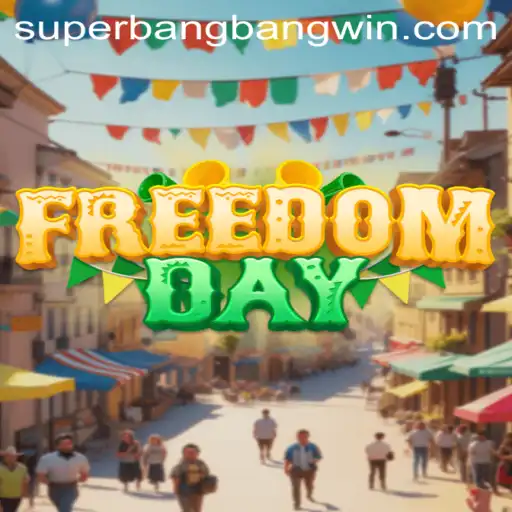 FreedomDay: The Exciting New Game Revolutionizing Interactive Play with SuperBangBang