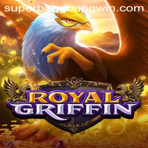 RoyalGriffin: The Epic Fantasy Adventure That Redefines Gaming Under Superbangbang